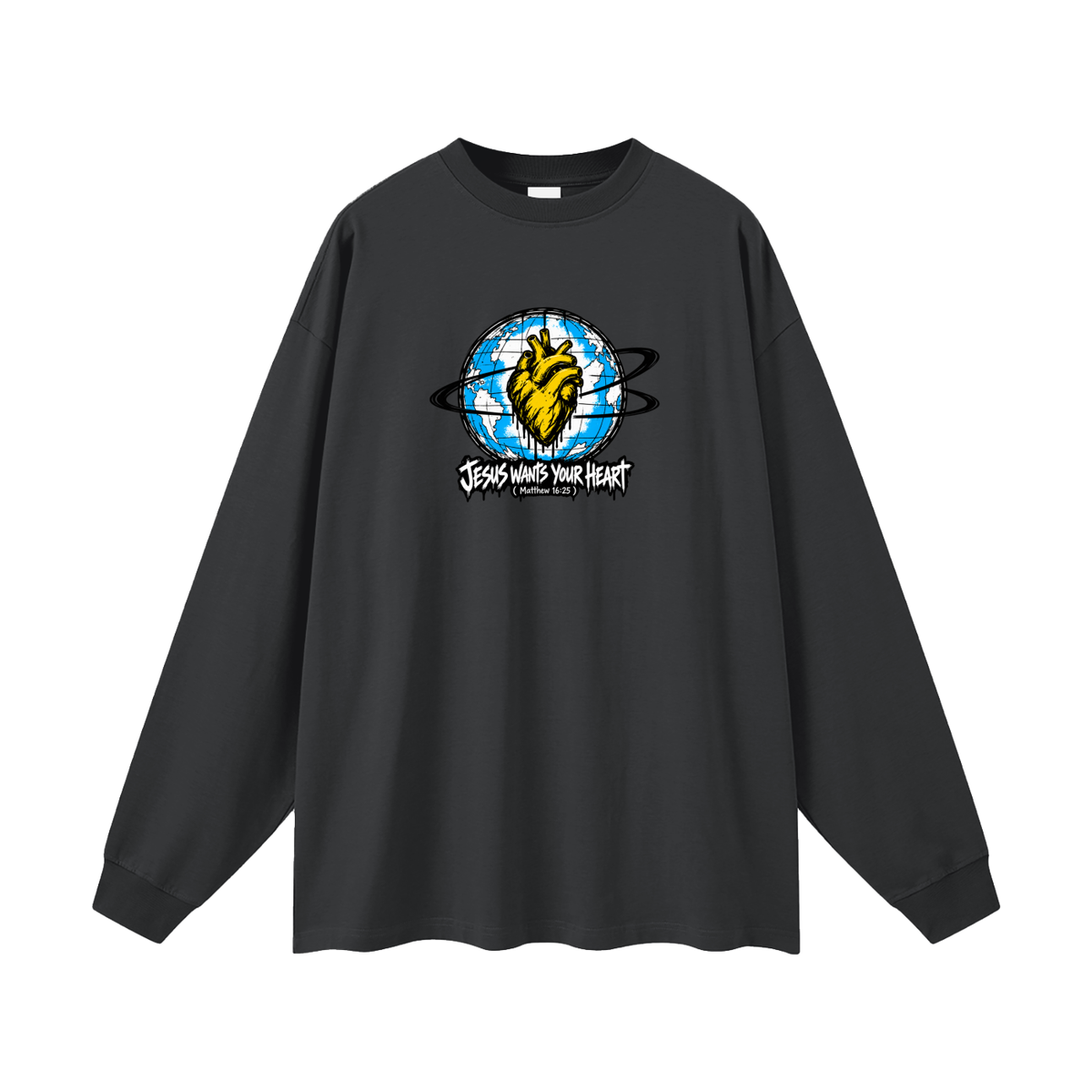 JESUS WANTS YOUR HEART ( MATTHEW 16:25 ) Long Sleeve T-Shirt