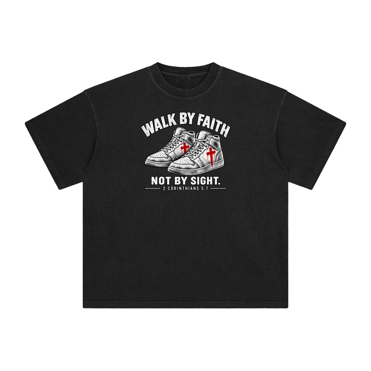 Walk by faith not by sight. T-Shirt