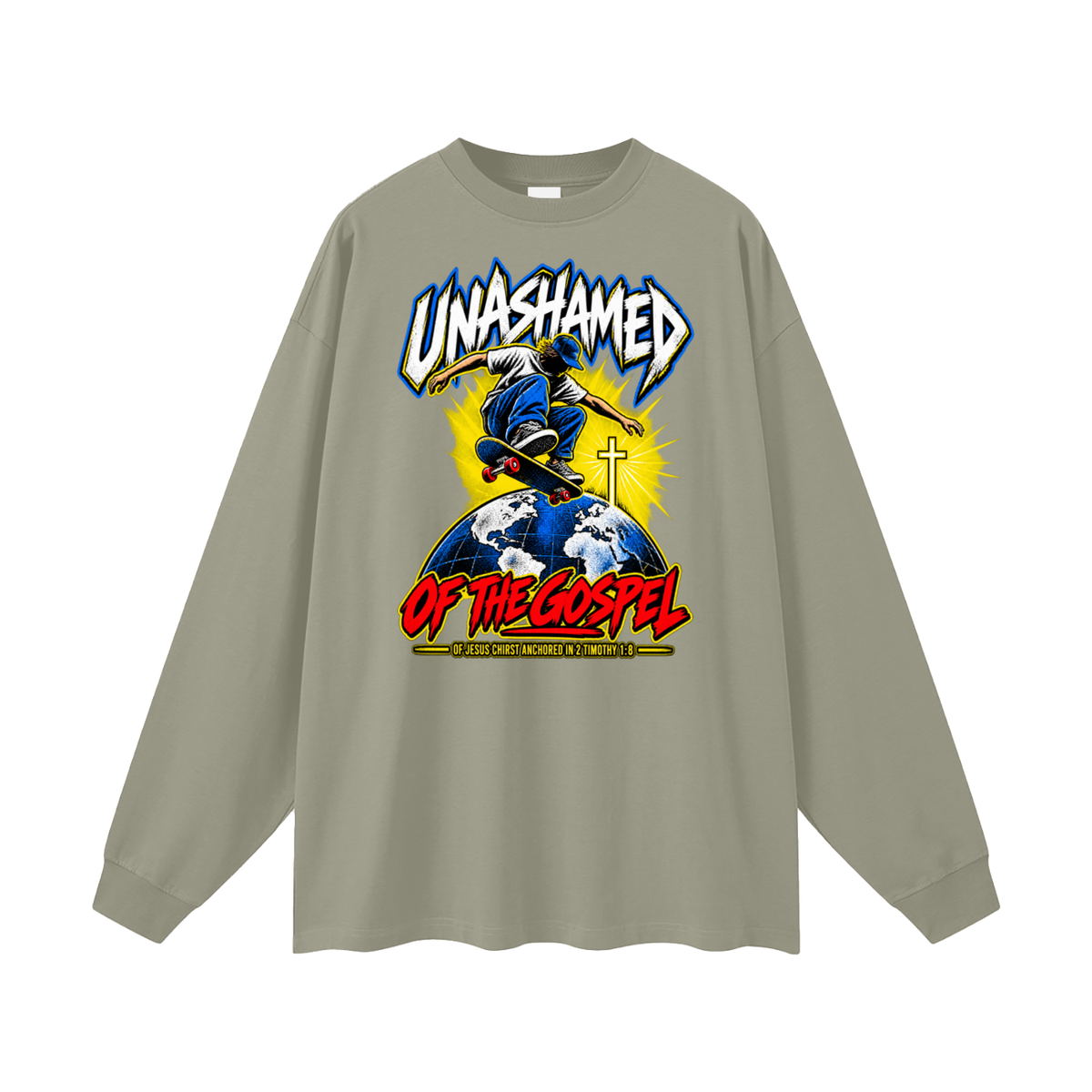 UNASHAMED OF THE GOPEL OF JESUS CHIRST ANCHORED IN 2 TIMOTHY 1:8 Long Sleeve T-Shirt