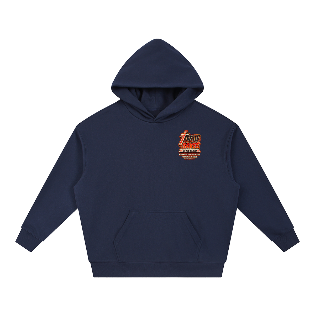 JESUS SAVES BY HIS BLOOD REDEEMED BY THE BLOOD OF JESUS. FORGIVEN BY HIS GRACE. Inspired by Ephesians 1:7 Hoodie
