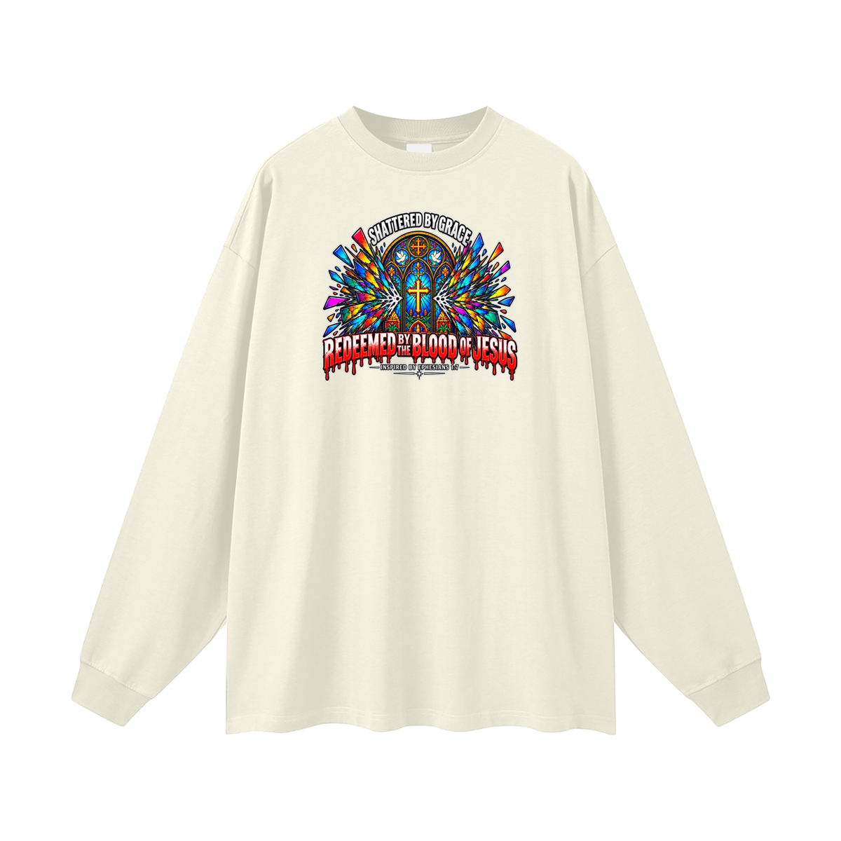 SHATTERED BY GRACE REDEEDMED BY THE BLOOD OF JESUS INSPIRED BY EPHESISANS 1:7 Long Sleeve T-Shirt