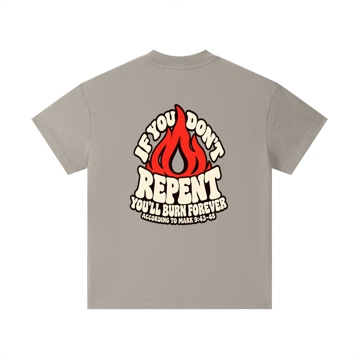 REDEEMED BY THE BLOOD OF JESUS ACCORDING TO EPHESIANS 1:7 IF YOU DON'T REPENT YOU'LL BURN FOREVER ACCORDING TO MARK 9:43-48 Kids T-Shirt