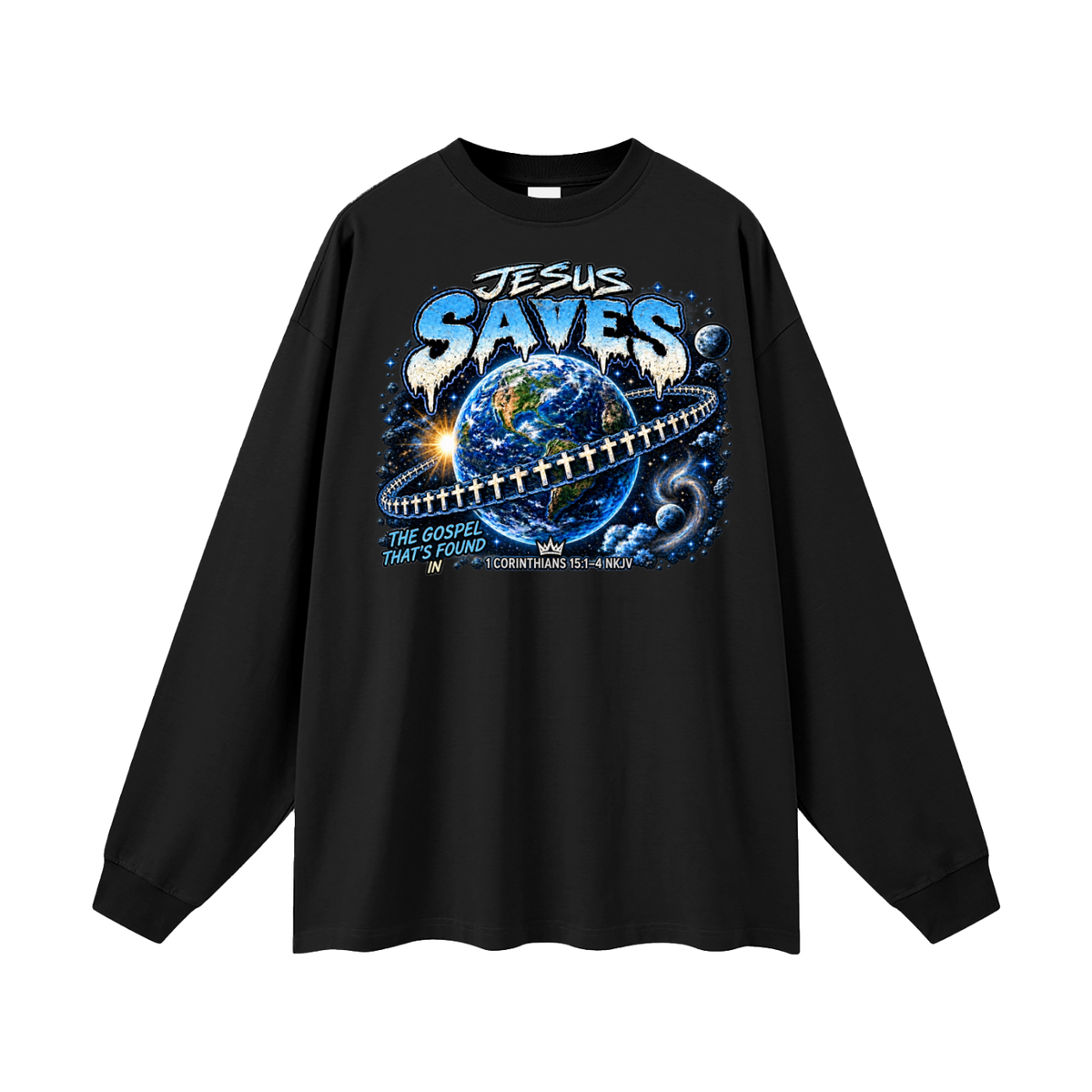 JESUS SAVES THE GOSPEL THAT'S FOUND IN 1 CORINTHIANS 15:1-4 NKJV Long Sleeve T-Shirt