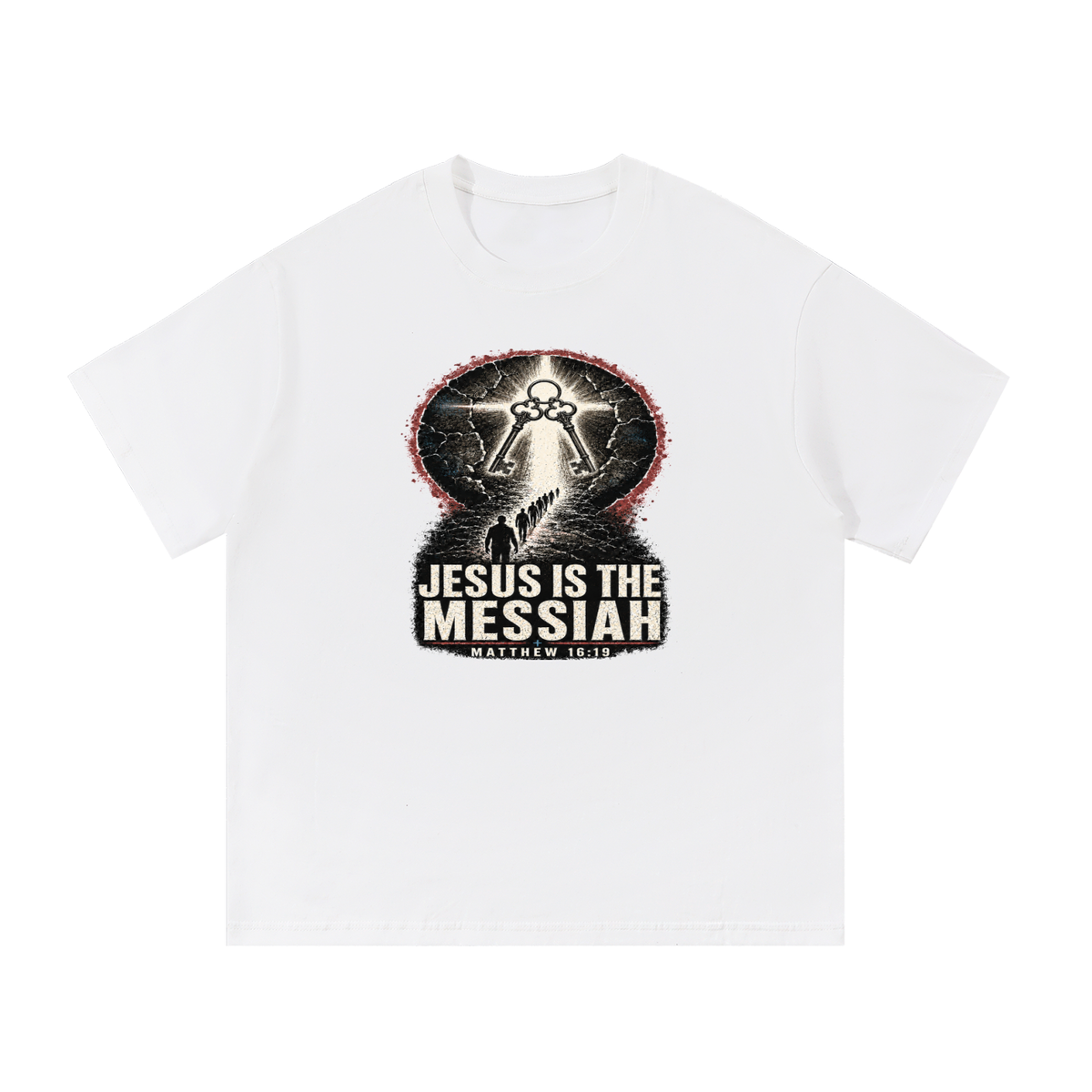 JESUS IS THE MESSIAH + MATTHEW 16:19 T-Shirt