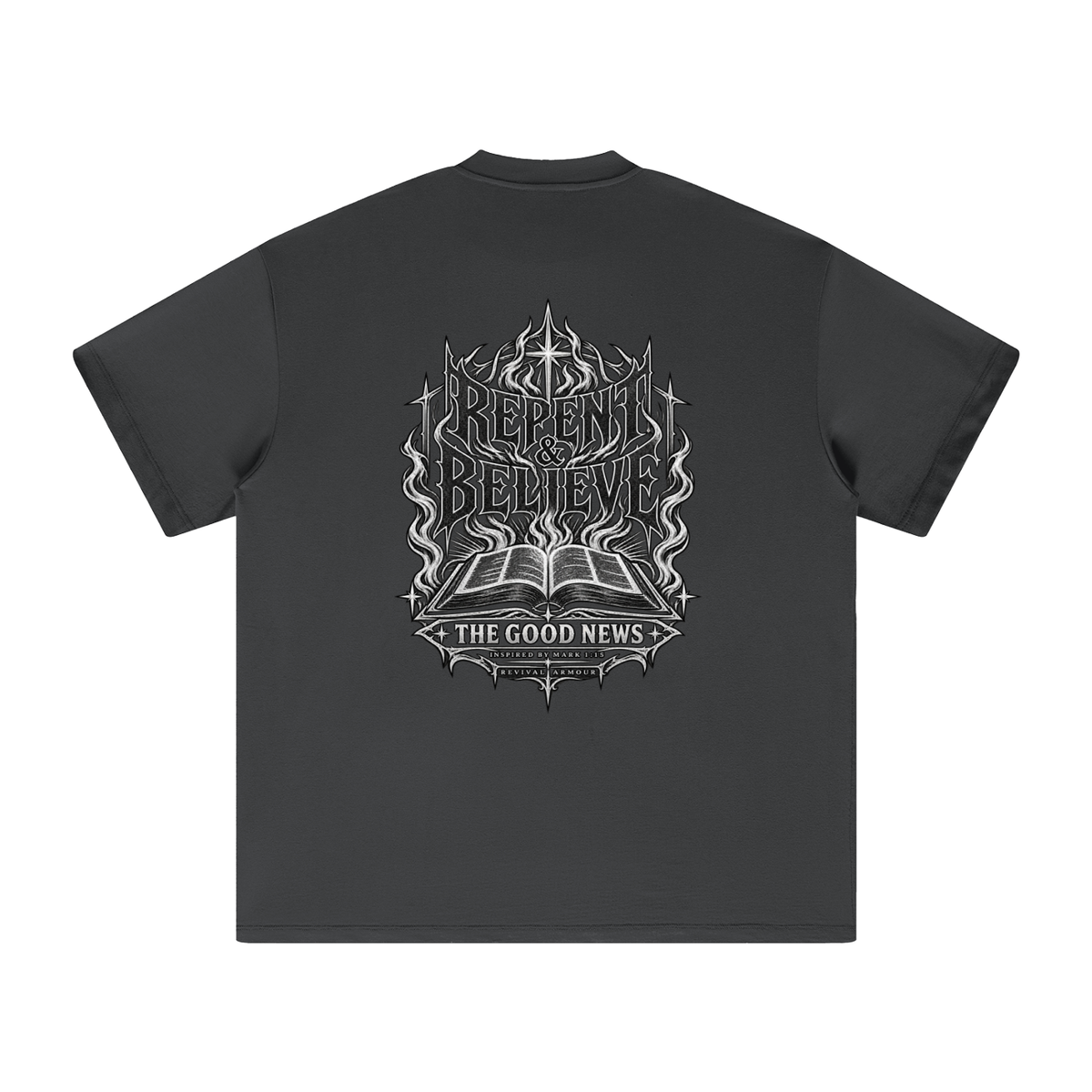 REPENT & BELIEVE THE GOOD NEWS INSPIRED BY MARK 1:15 T-Shirt