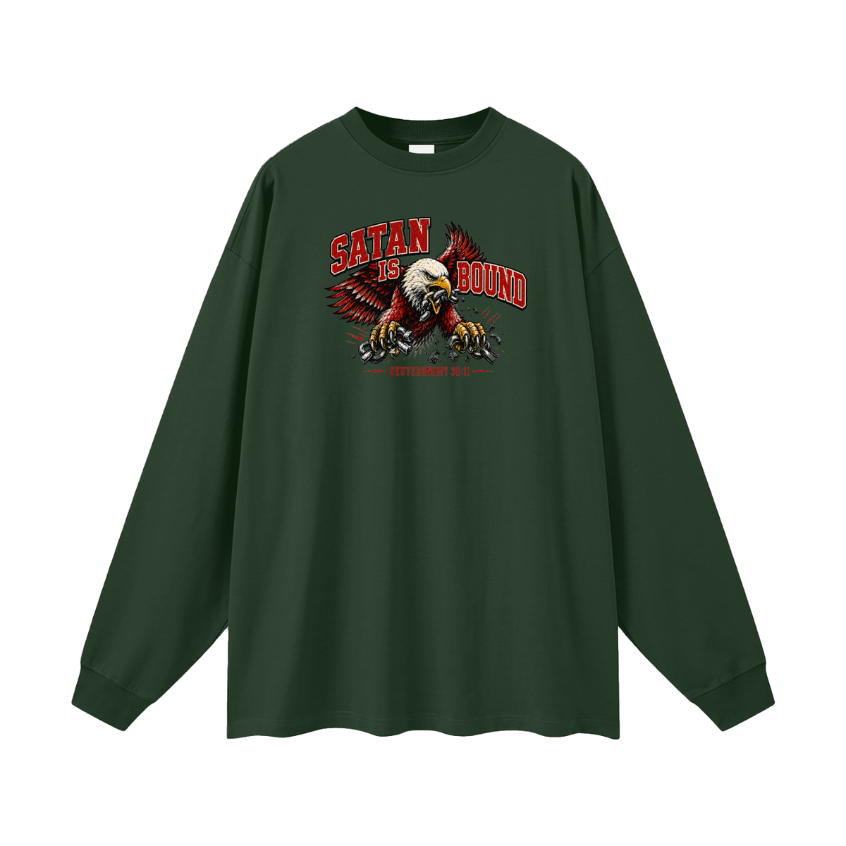 SATAN IS BOUND - DEUTERONOMY 32:11 - Long Sleeve T-Shirt