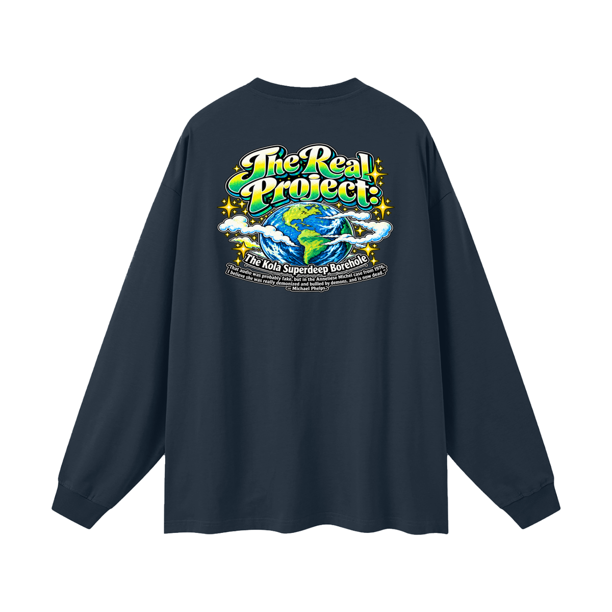 REDEEMED BY THE OF JESUS ACCORDING TO EPHESIANS 1:7 THE REAL PROJECT: THE KOLA SUPERDEEP BOREHOLE Long Sleeve T-Shirt