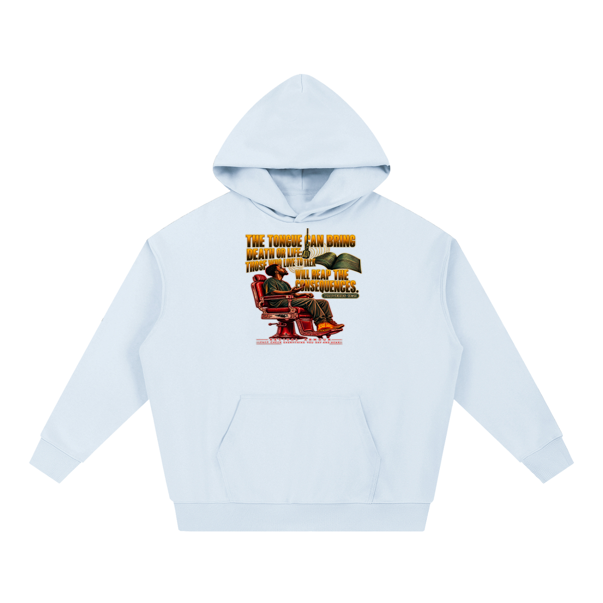 PROVERBS 18:21 NLT Hoodie