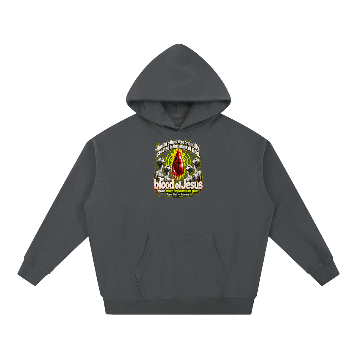 HUMAN BEINGS WERE ORIGINALLY CREATED IN THE IMAGE OF GOD Hoodie