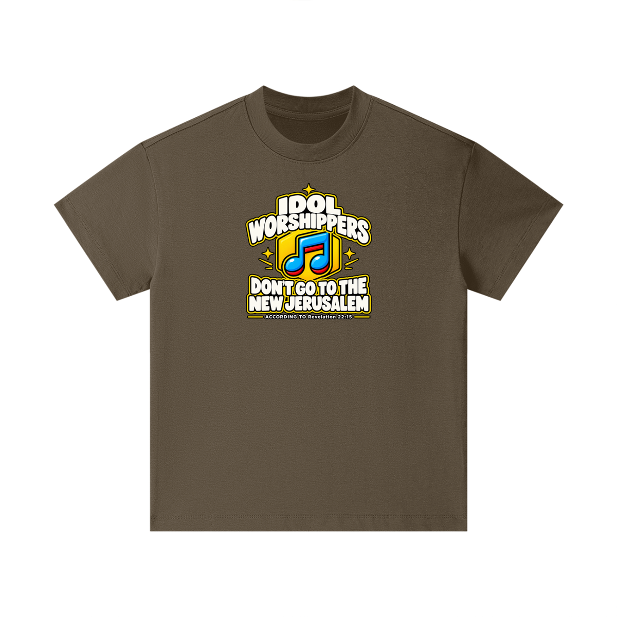 IDOL WORSHIPPERS DON'T GO TO THE NEW JERUSALEM ACCORDING TO Revelation 22:15 Kids T-Shirt