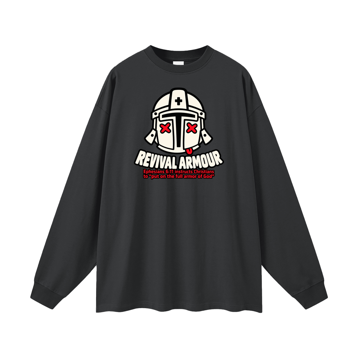 REVIVAL ARMOUR Ephesians 6:11 instructs Christians to "put on the full armor of God" Long Sleeve T-Shirt