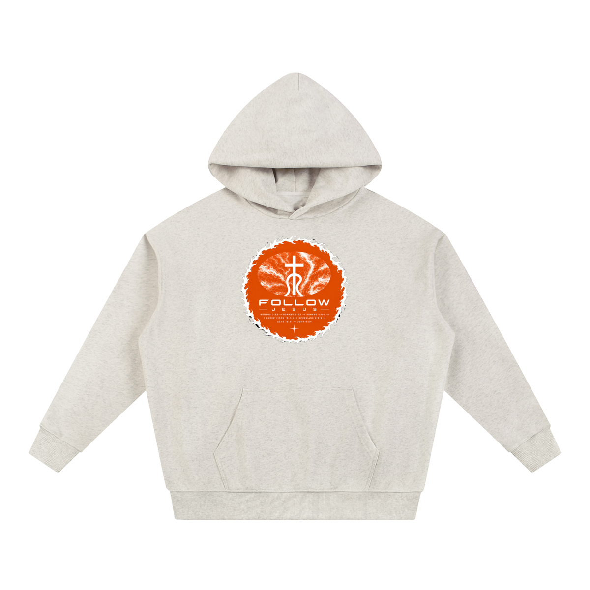 Follow Jesus Romans 3:23 -> Romans 6:23 -> Romans 5:8-9 -> 1 Corinthians 15:1-4 -> Ephesians 2:8-9 -> Acts 16:31 -> John 5:24 Hoodie