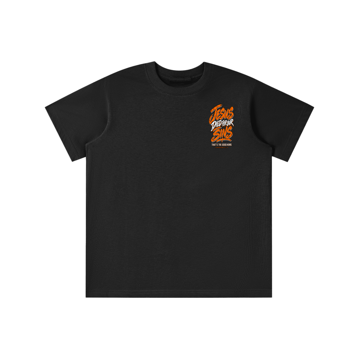 JESUS DIED FOR FOR OUR SINS THAT'S THE GOOD NEWS 1 CORTHIANS 15:1-4 JESUS SAVES THE BLOOD PAID IT ALL youth' T-shirt