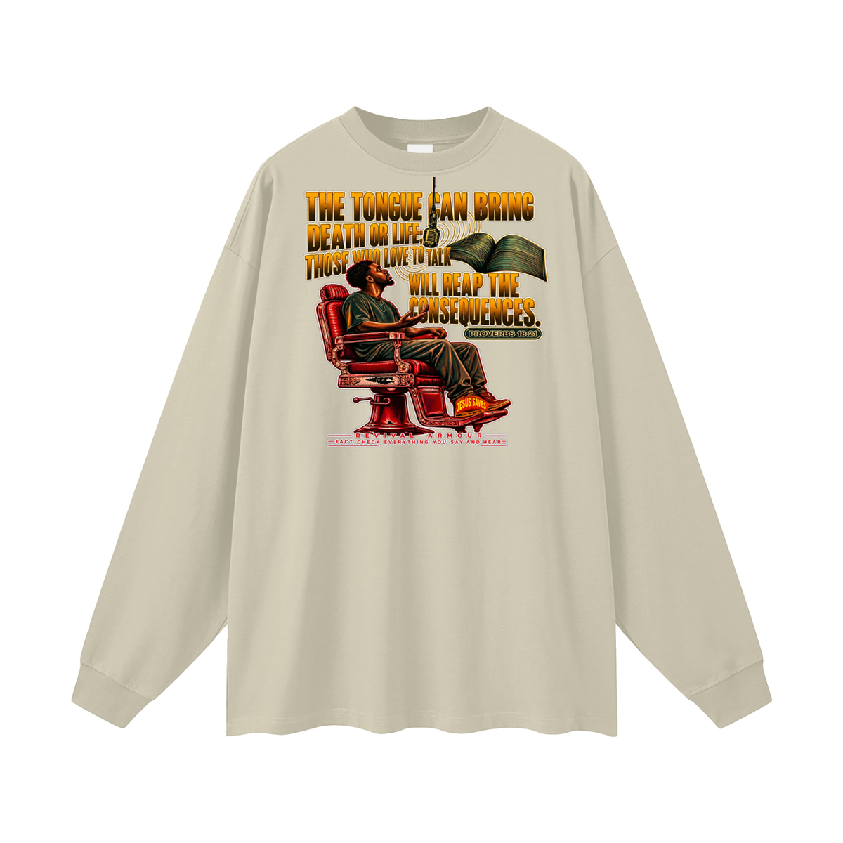 PROVERBS 18:21 NLT Long Sleeve T-Shirt