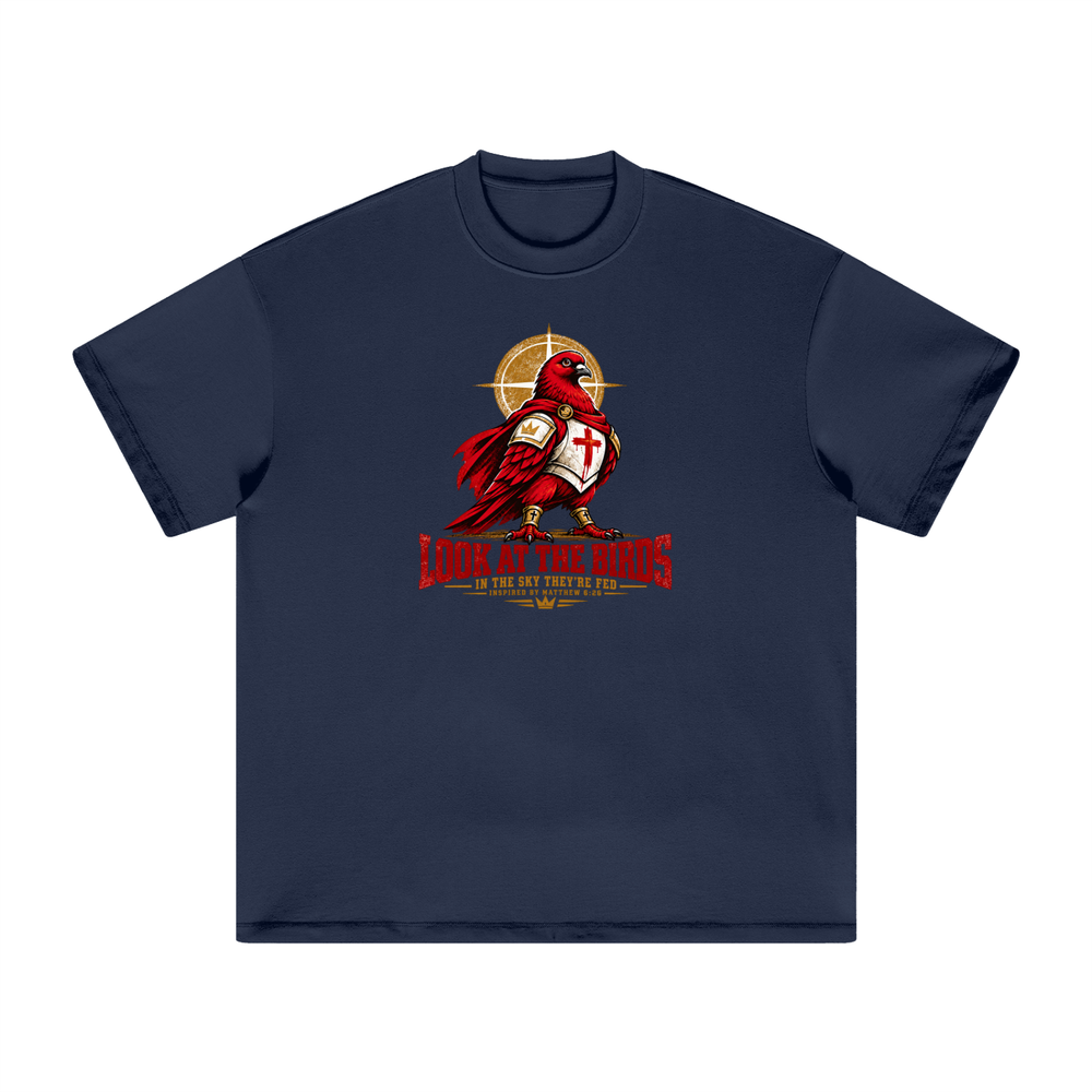 LOOK AT THE BIRDS IN THE SKY THEY'RE FED INSPIRED BY MATTHEW 6:26 T-Shirt