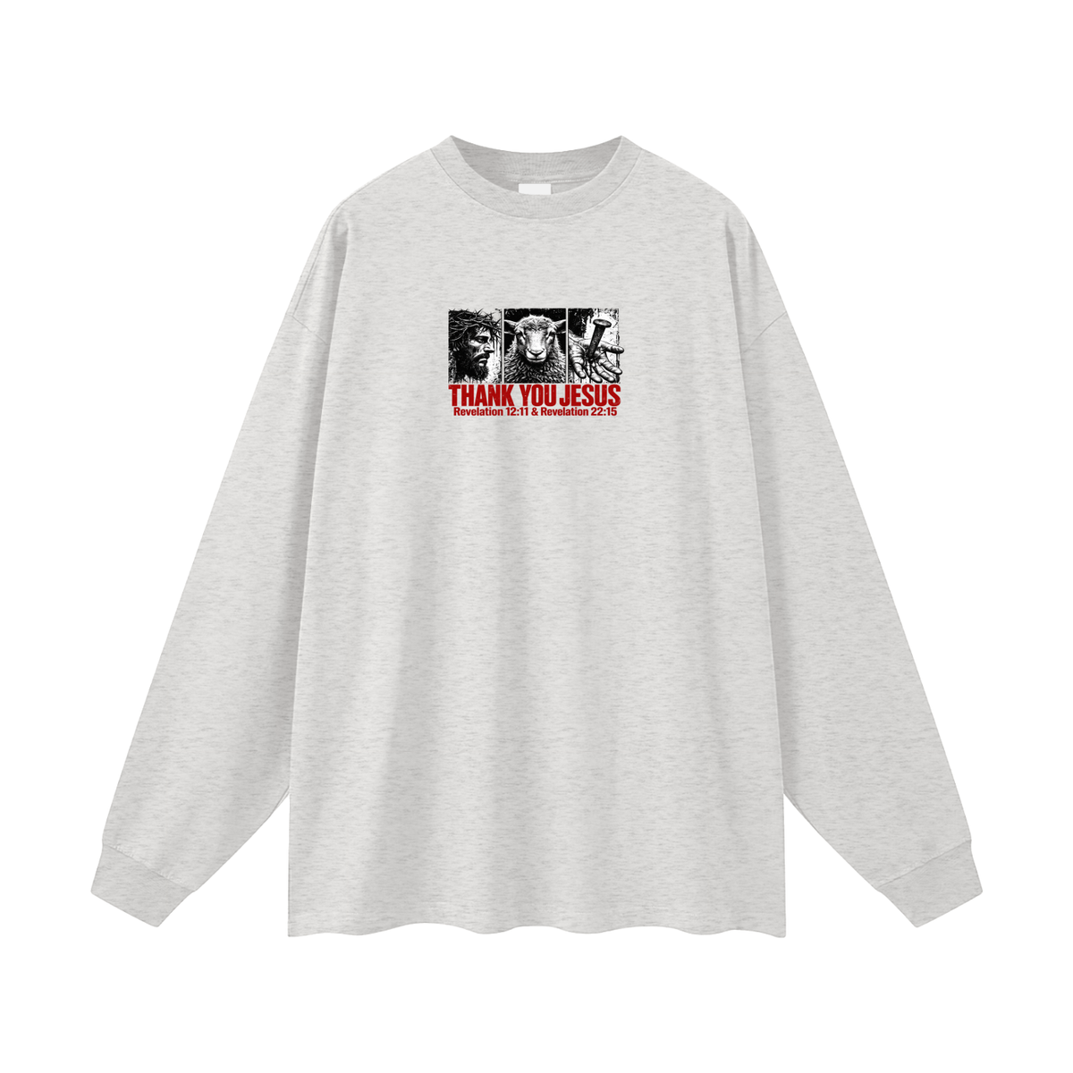 Thank you Jesus Revelation 12:11 & Revelation 12:11 Long Sleeve T-Shirt