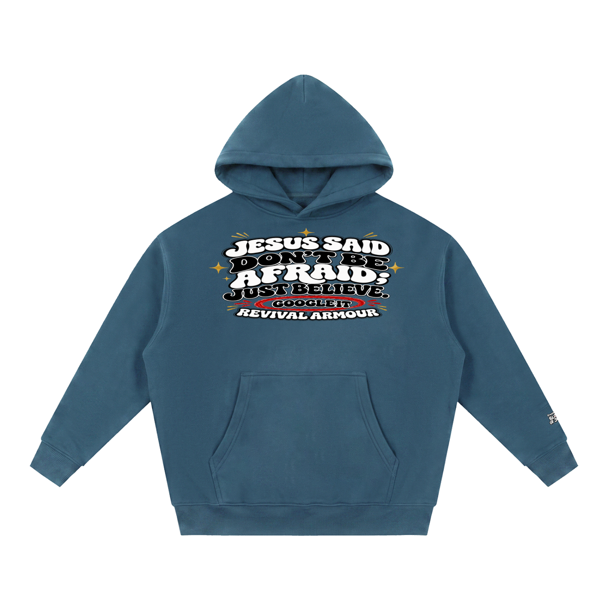 Jesus said "Don't be afraid; just believe." in Mark 5:36 Hoodie
