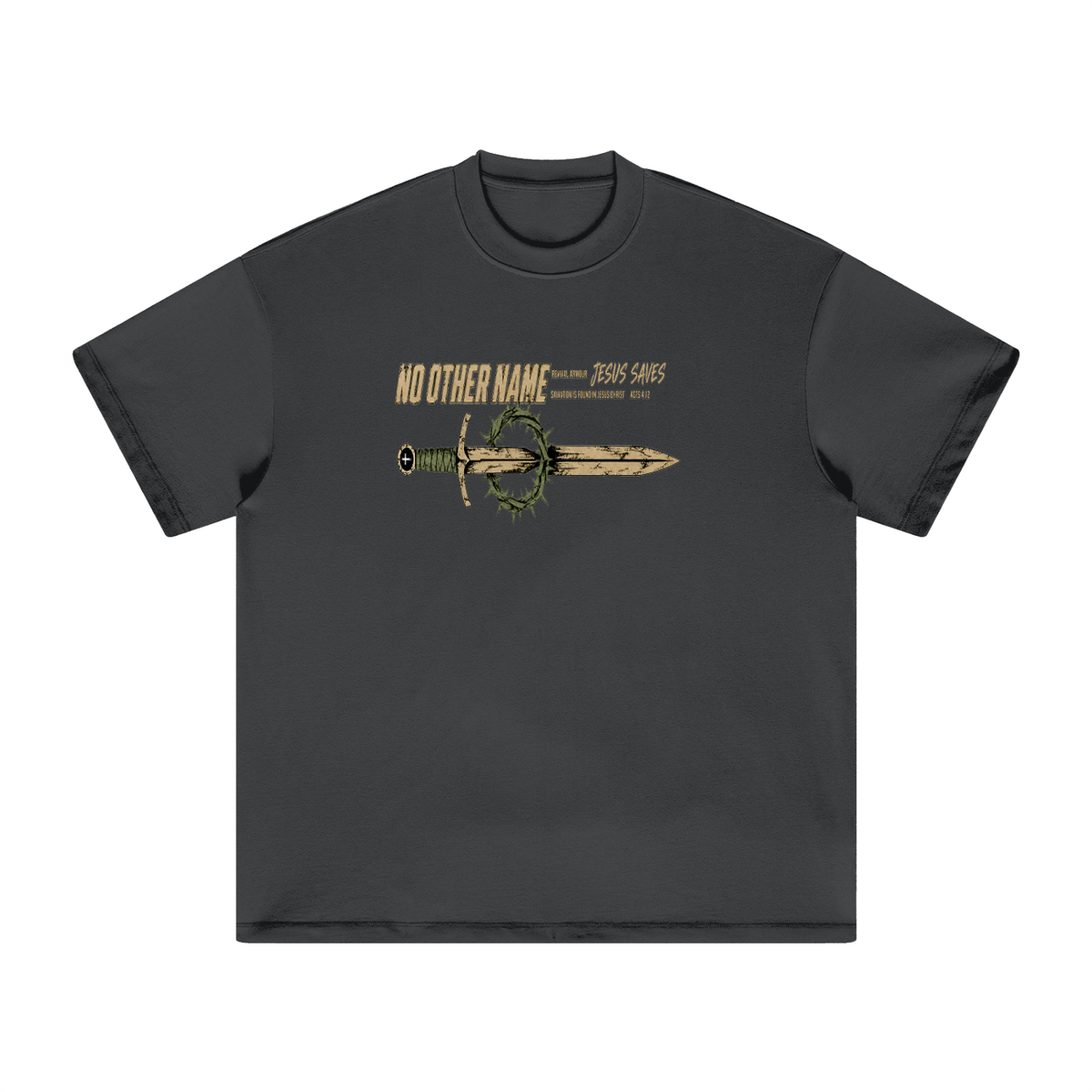 NO OTHER NAME REVIVAL ARMOUR JESUS SAVES SALVATION IS FOUND IN JESUS CHRIST ACTS 4:12 T-Shirt
