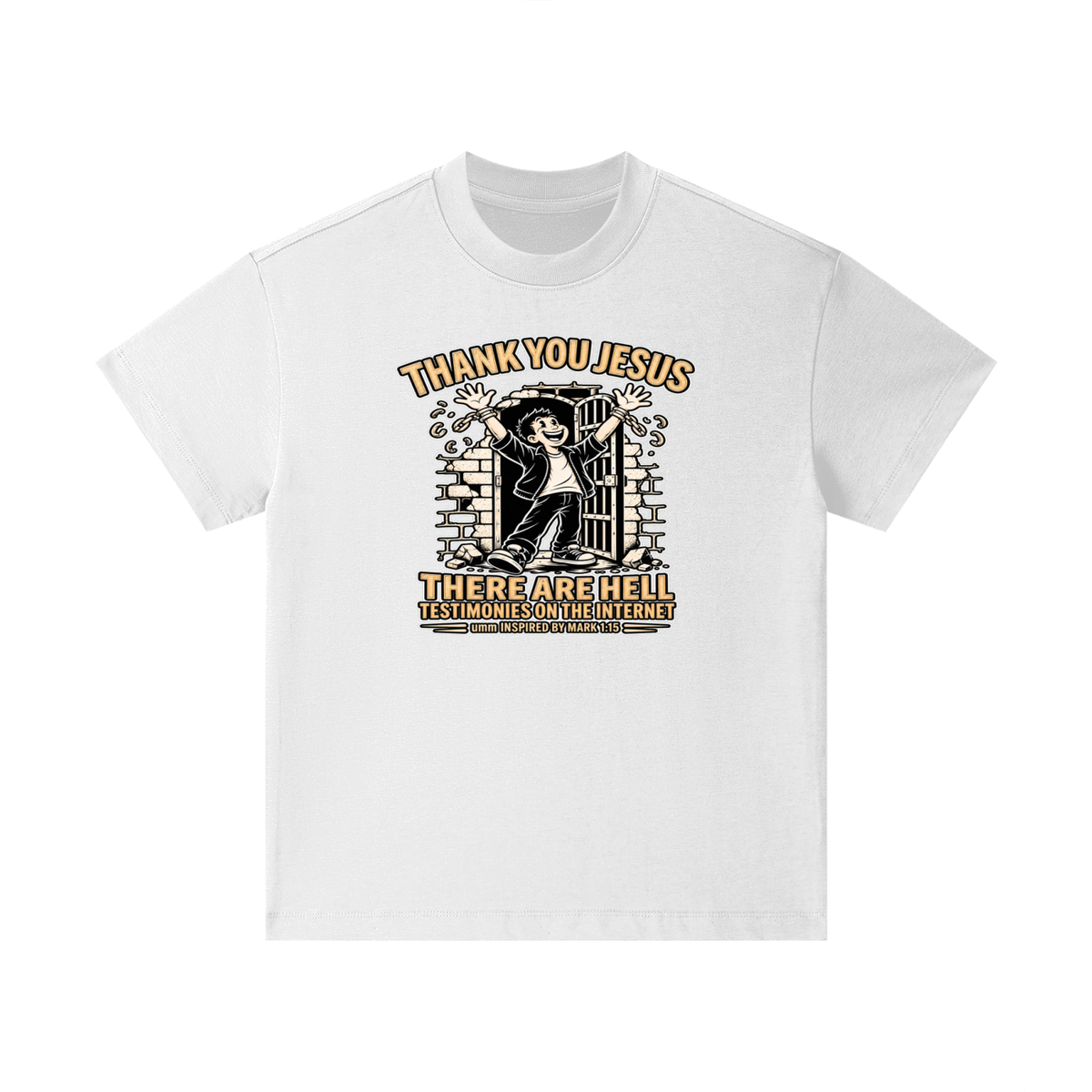 THANK YOU JESUS THERE ARE HELL TESTIMONIES ON THE INTERNET umm INSPIRED BY MARK 1:15 Kids T-Shirt