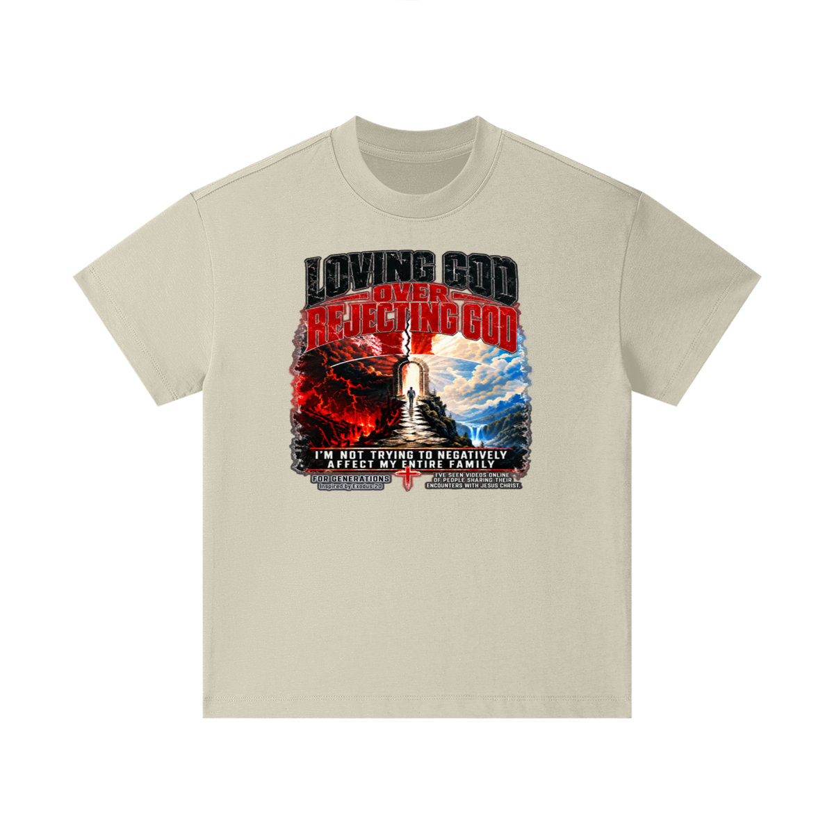 LOVING GOD OVER REJECTING GOD I'M NOT TRYING TO NEGATIVELY AFFECT MY ENTIRE FAMILY FOR GENERATIONS Inspired by Exodus 20 Kids T-Shirt