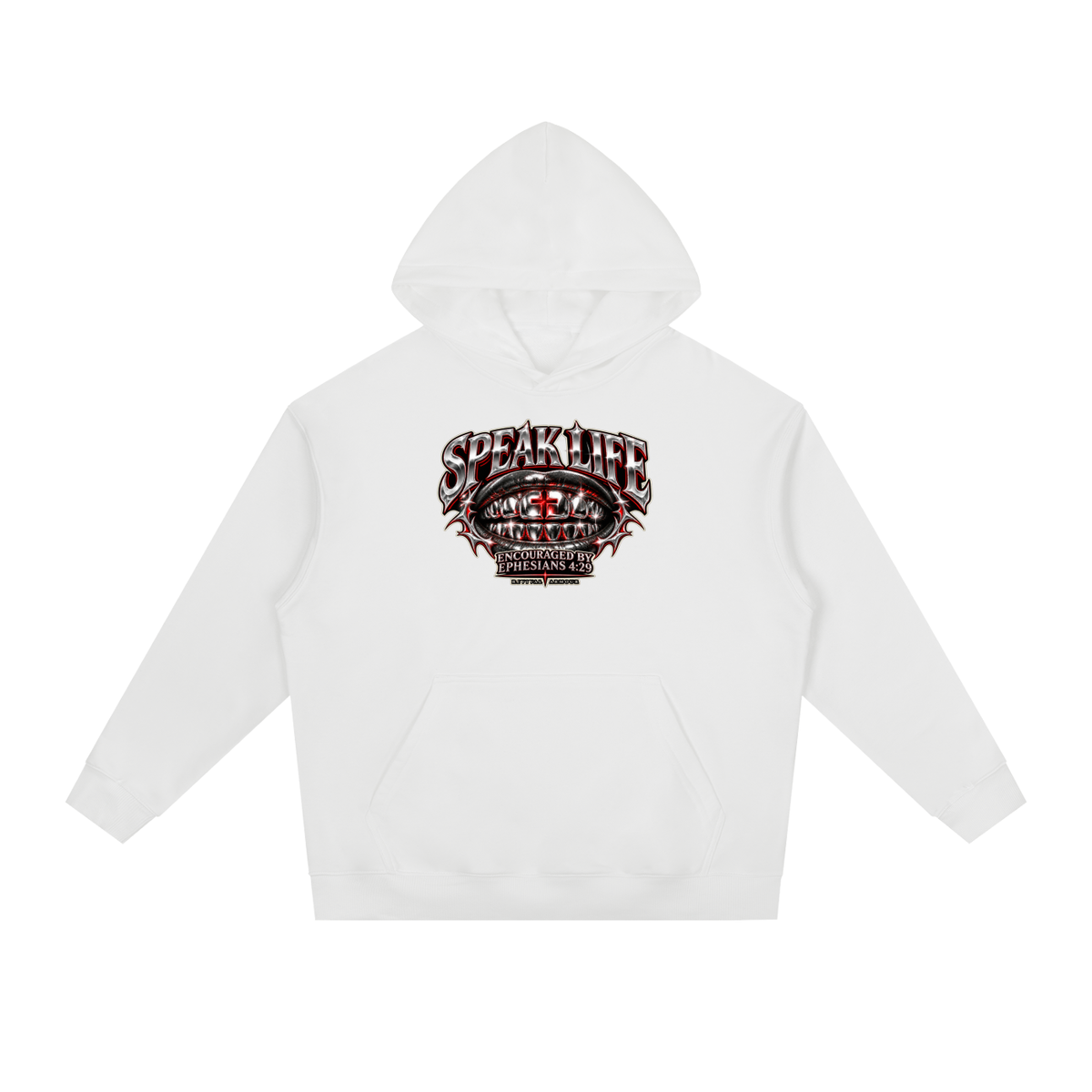 SPEAK LIFE ENCOURAGED BY EPHESIANS 4:29 Hoodie