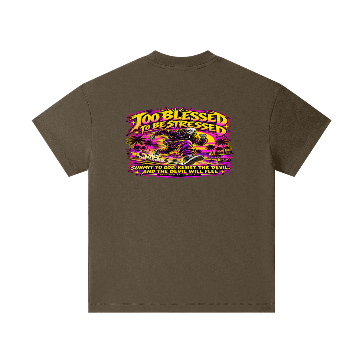 TOO BLESSED TO BE STRESSED SUMIT TO GOD, RESIST THE DEVIL, AND THE DEVIL WILL FLEE INSPIRED BY JAMES 4:7 Kids T-Shirt