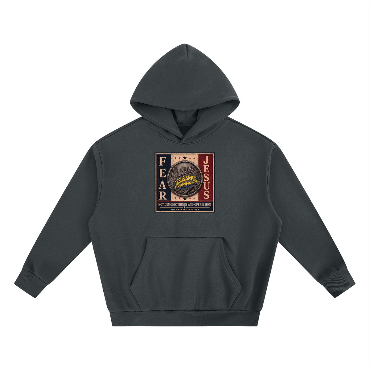 FEAR JESUS NOT DEMONIC THINGS AND OPPRESSION + MICHAELJPHELPS.NET Hoodie