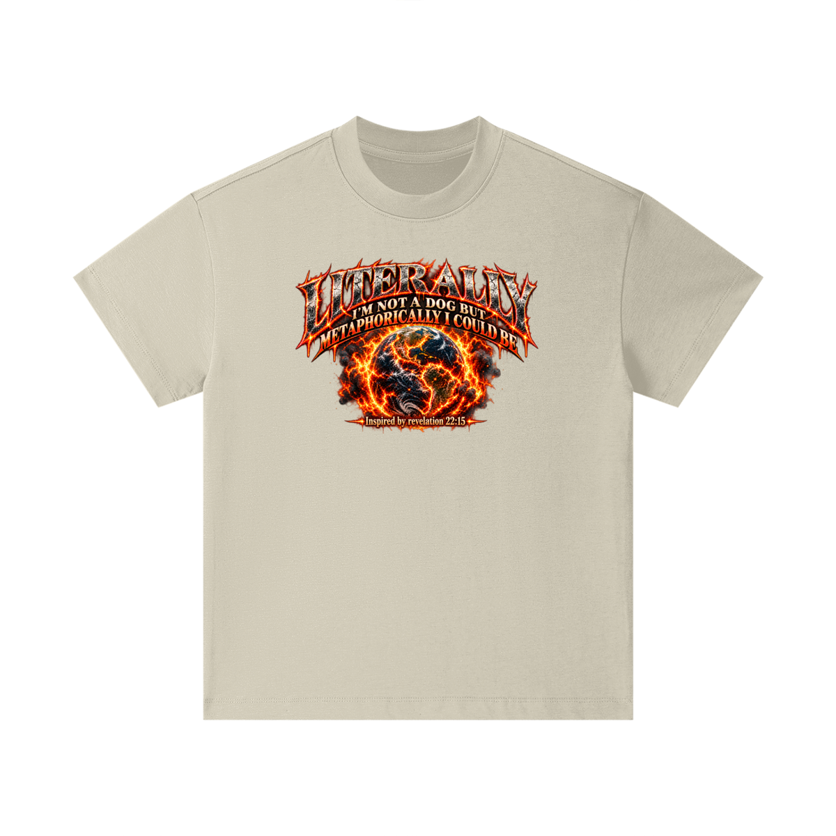 LITERALLY I'M NOT A DOG BUT METAPHORICALLY I COULD BE Inspired by revelation 22:15 Kids T-Shirt