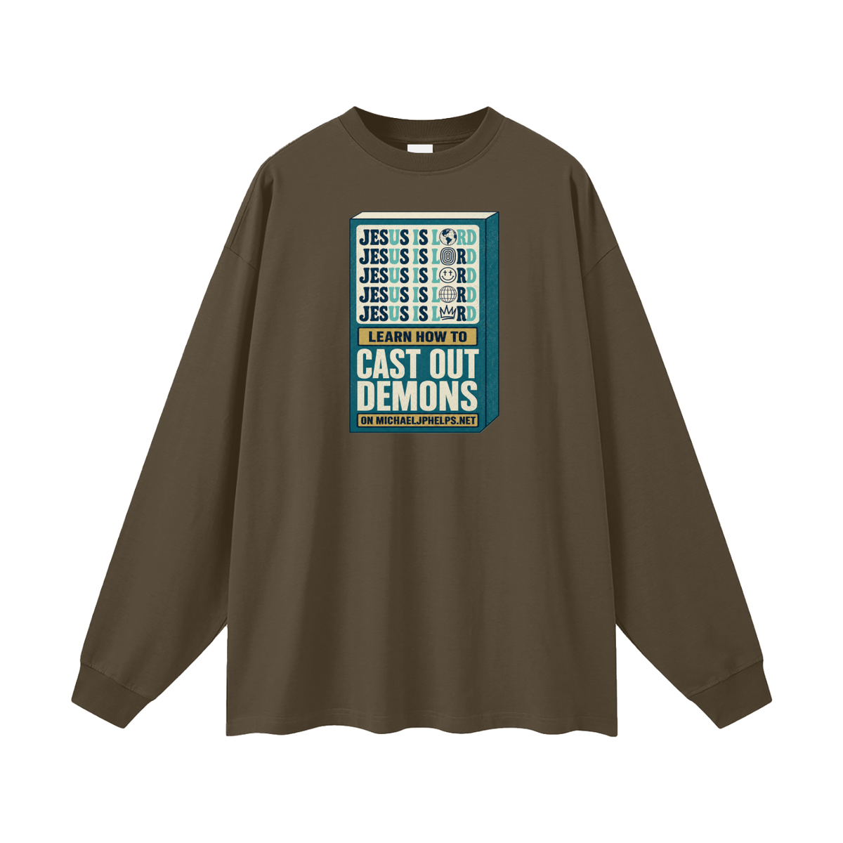 Jesus is Lord 5x Learn how to cast out demons on MICHAELJPHELPS.NET Long Sleeve T-Shirt