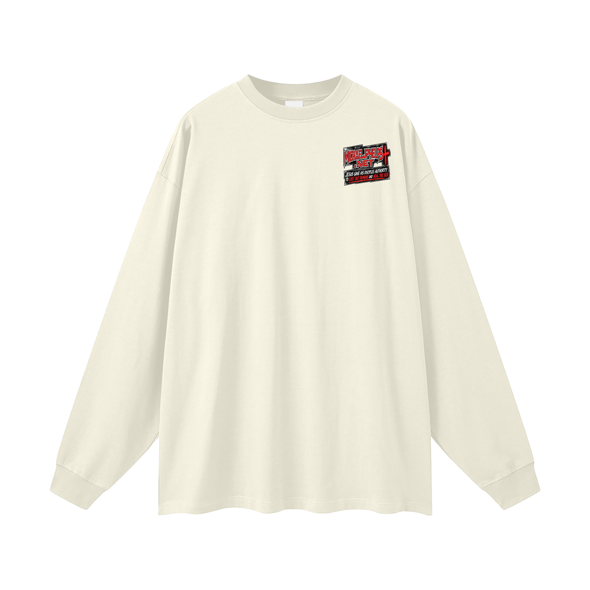 MICHAELJPHELPS.NET JESUS GAVE HIS DISCIPLES AUTHORITY TO CAST OUT DEMONS AND HEAL THE SICK Long Sleeve T-Shirt