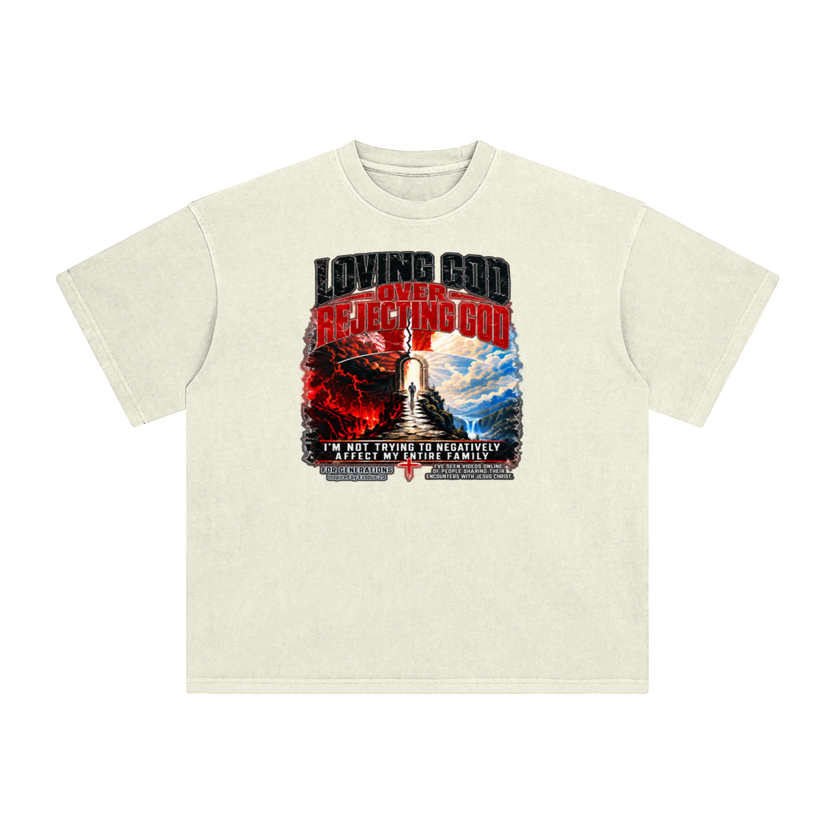 LOVING GOD OVER REJECTING GOD I'M NOT TRYING TO NEGATIVELY AFFECT MY ENTIRE FAMILY FOR GENERATIONS Inspired by Exodus 20 T-Shirt