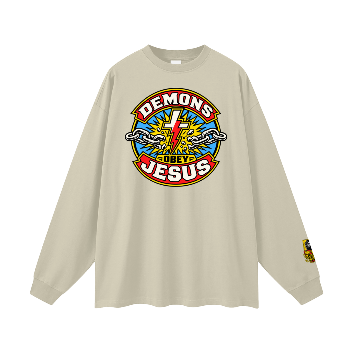 DEMONS OBEY JESUS Long Sleeve T-Shirt
