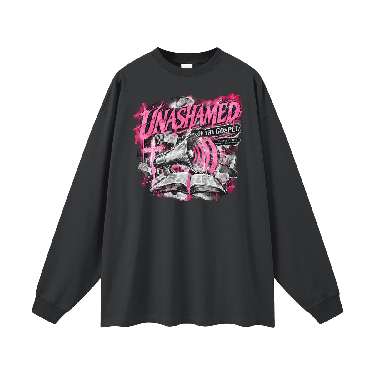 UNASHAMED OF THE GOSPEL OF JESUS CHIRST Inspired by 1 Corinthians 15:1-4 Long Sleeve T-Shirt