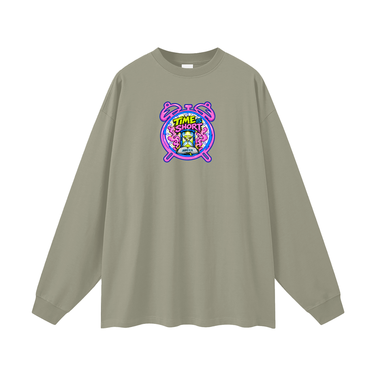 Time is Short Long Sleeve T-Shirt