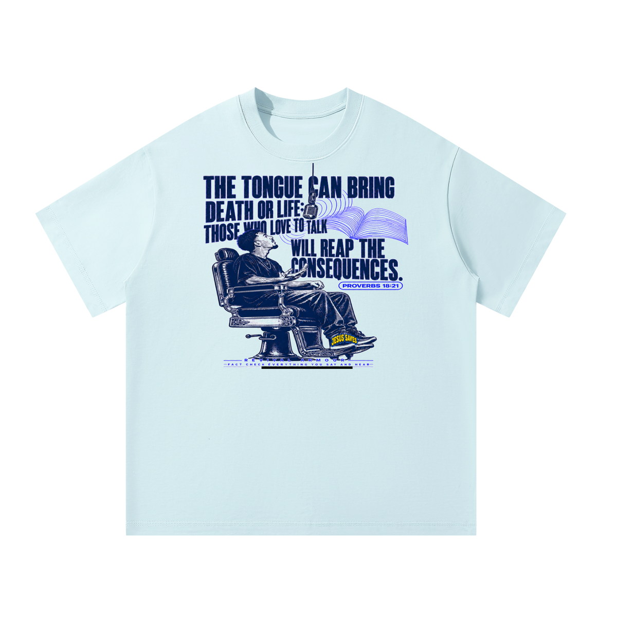 Proverbs 18:21 NLT T-Shirt