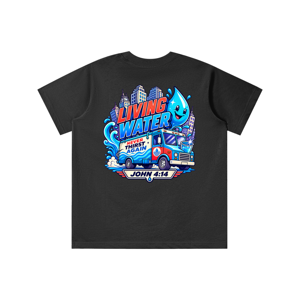 Living Water Never Thirst again youth T-shirt