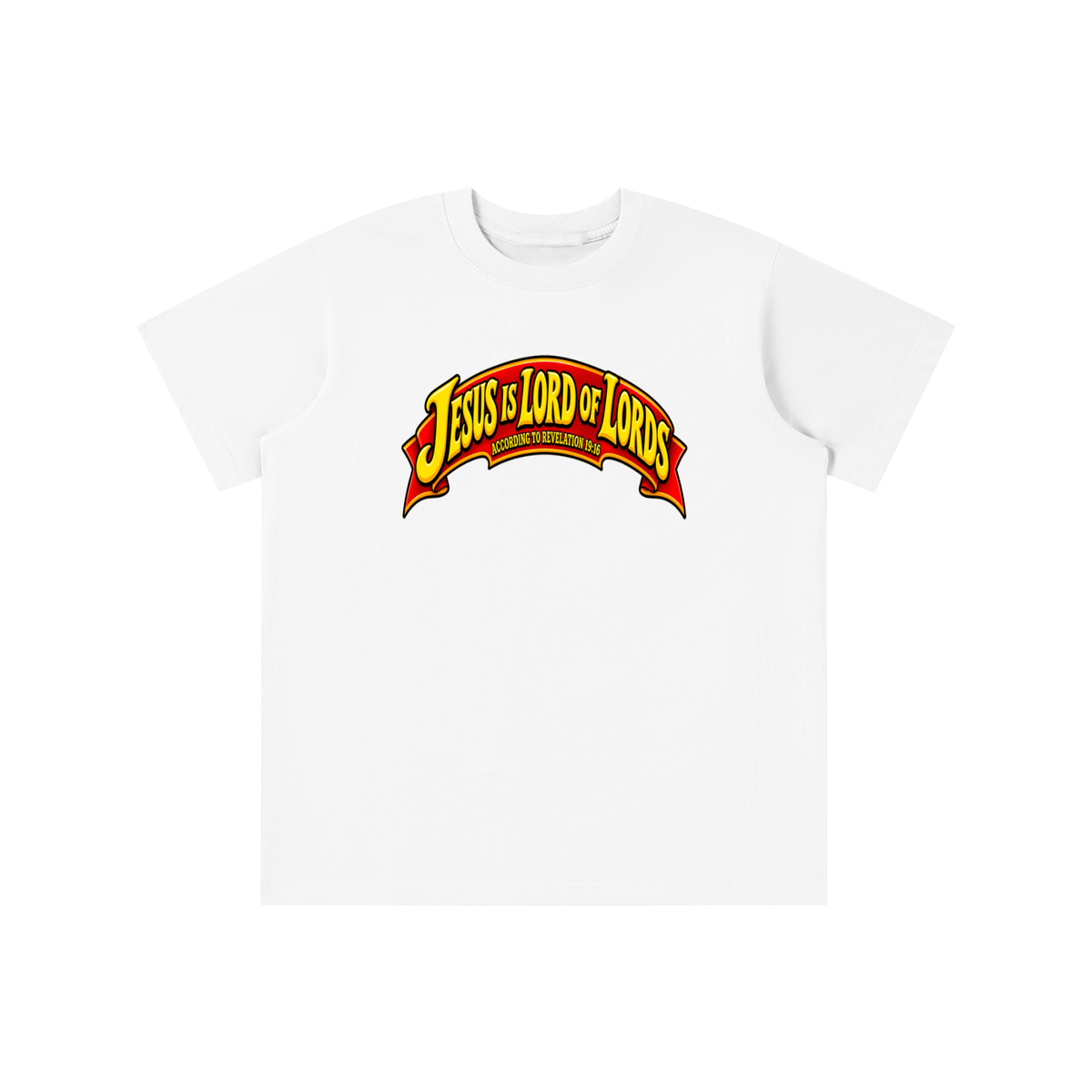 JESUS IS LORD OF LORDS ACCORDING TO REVELATION 19:16 youth T-shirt
