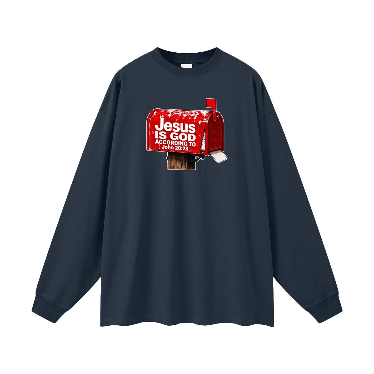 JESUS IS GOD ACCORDING TO JOHN 20:28 Long Sleeve T-Shirt