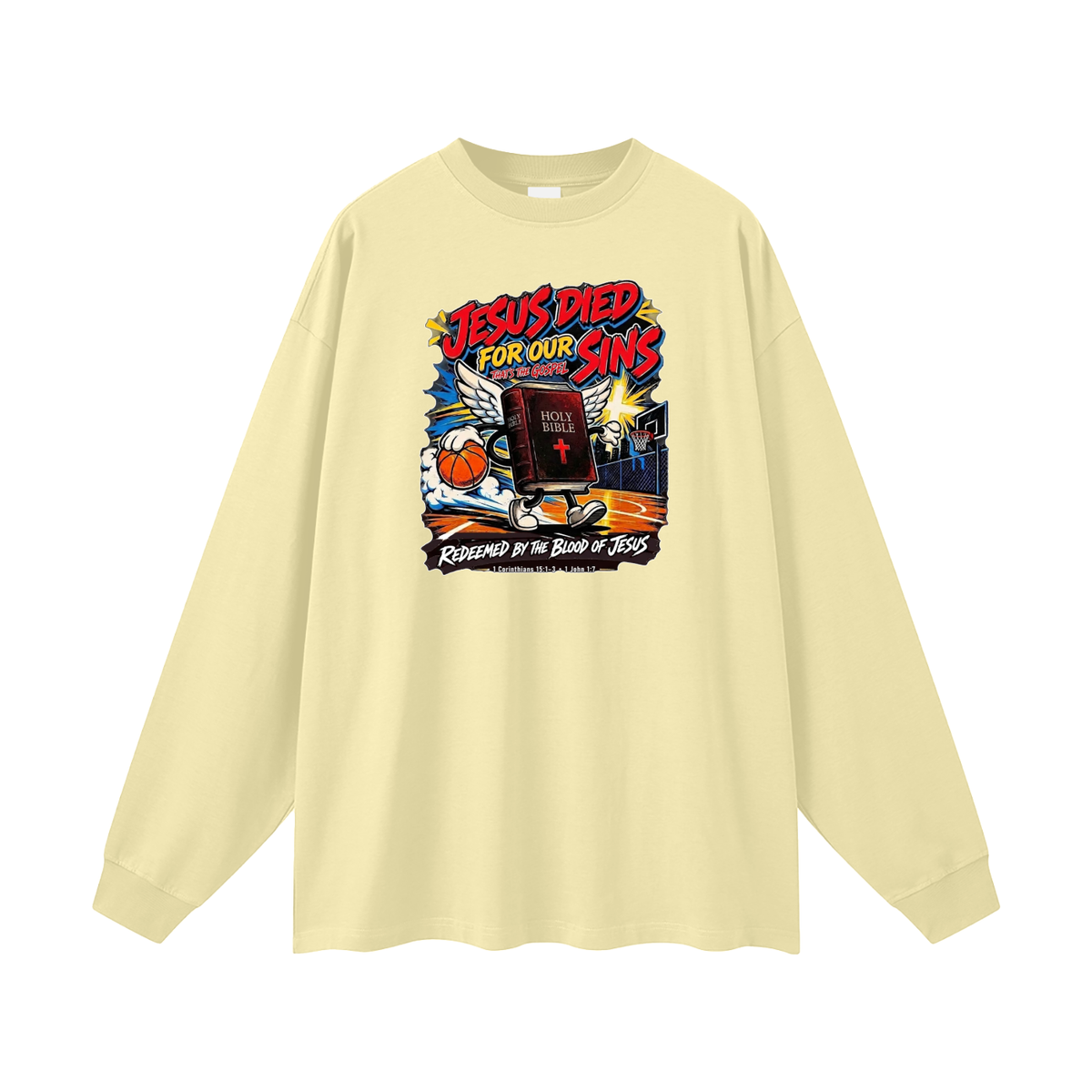 Jesus died for our sins that's the gospel redeemed by the blood of Jesus 1 Corinthians 15:1-3 . 1 John 1:7 Long Sleeve T-Shirt