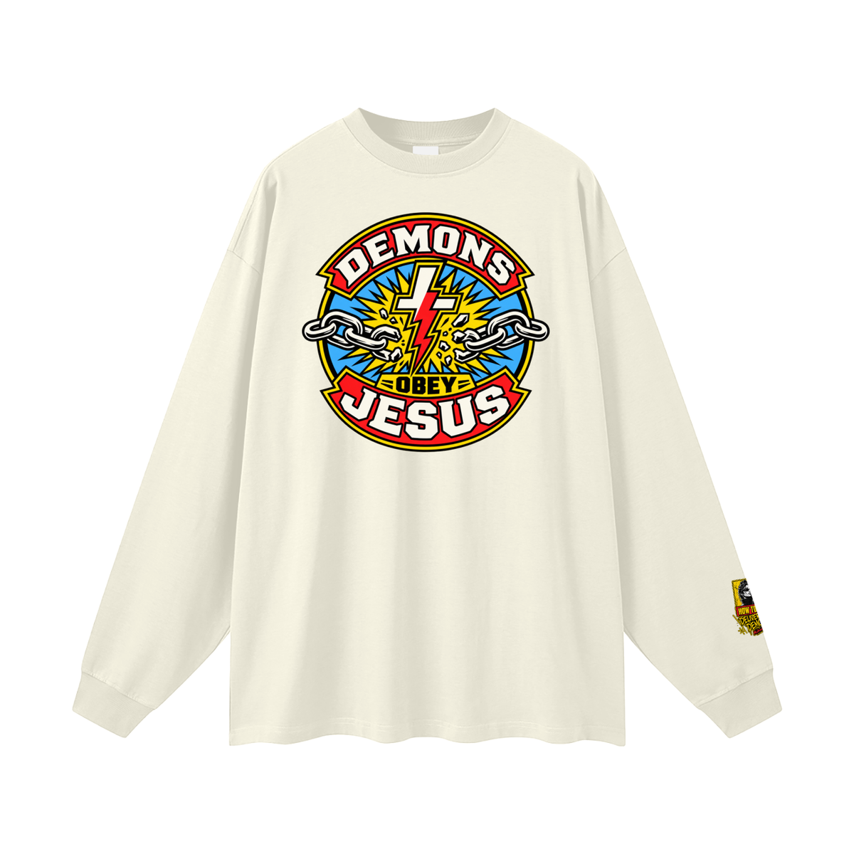 DEMONS OBEY JESUS Long Sleeve T-Shirt