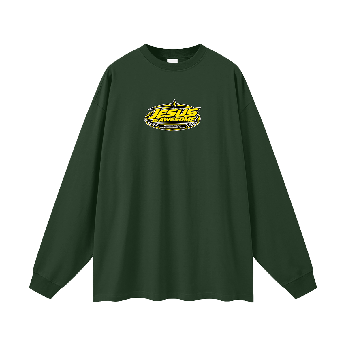 JESUS IS AWESOME ROMANS 6:23 & HELL TESTIMONIES ARE ON YOUTUBE Long Sleeve T-Shirt