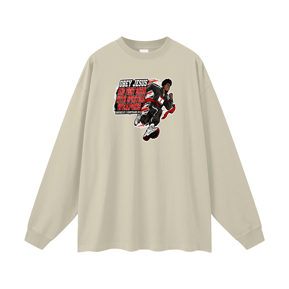 OBEY JESUS AND FIGHT SATAN WITH SPIRITUAL WEAPONS INSPIRED BY 2 CORINTHIANS 10:4 Long Sleeve T-Shirt