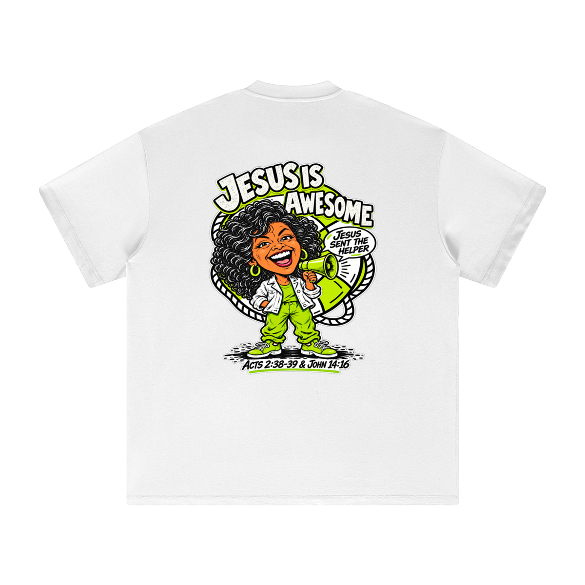JESUS IS AWESOME JESUS SENT THE HELPER T-Shirt