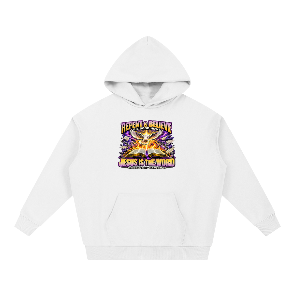 REPENT & BELIEVE THE GOOD NEW JESUS IS THE WORD 1 CORINTHIANS 15:1-4 REVIVAL ARMOUR Hoodie