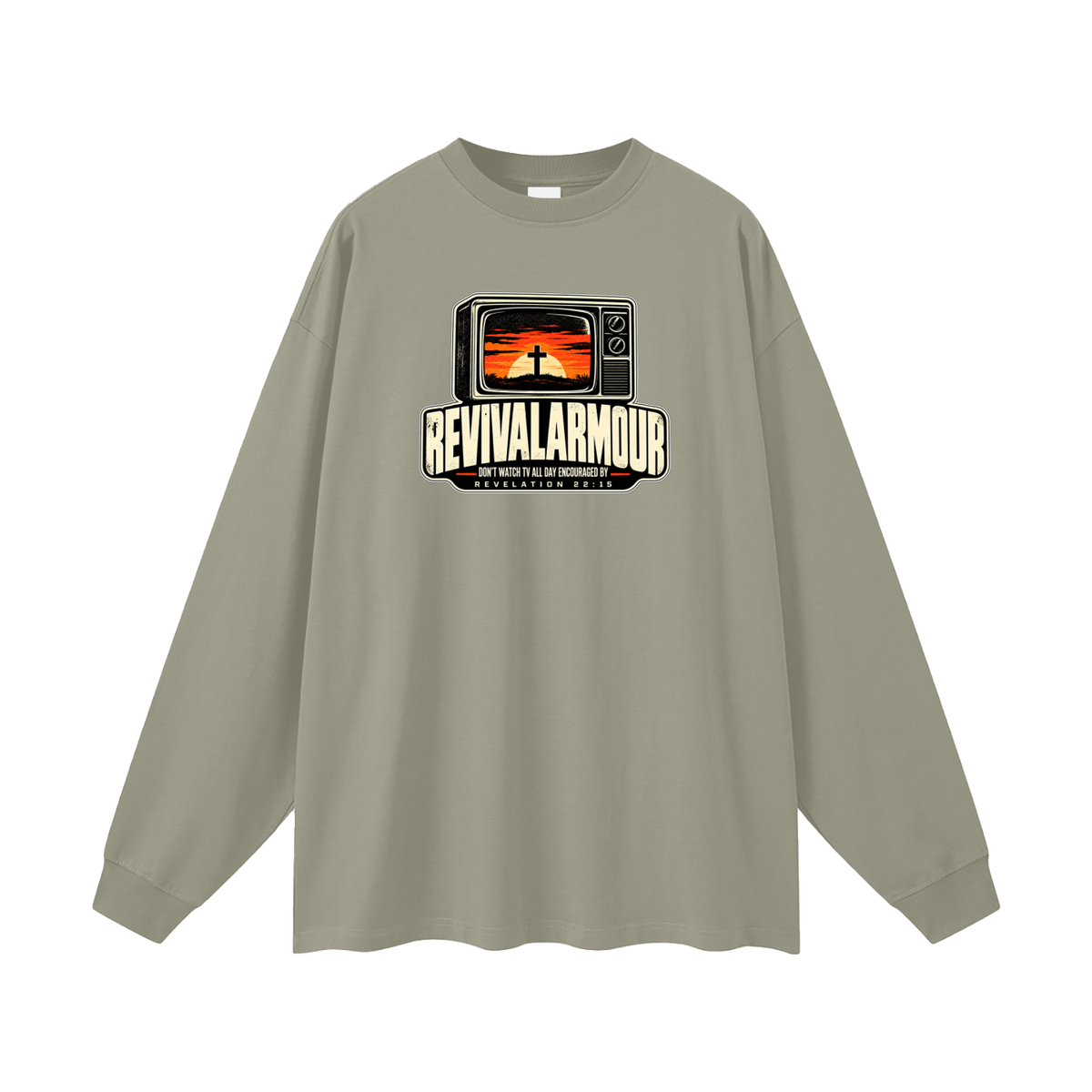 REVIVAL ARMOUR DON'T WATCH ALL DAY ENCOURAGED BY REVELATION 22:15 Long Sleeve T-Shirt