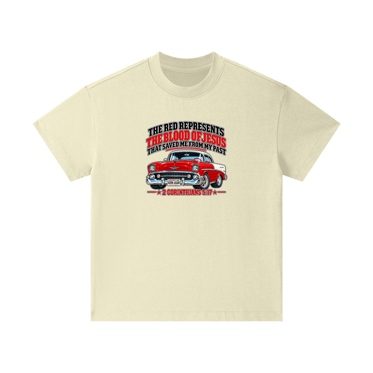 THE RED REPRESENTS THE BLOOD OF JESUS THAT SAVED ME FROM MY PAST *2 CORINTHIANS 5:17* Kids T-Shirt