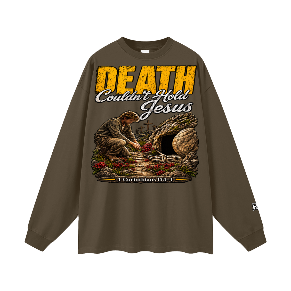 Death couldn't hold Jesus Long Sleeve T-Shirt