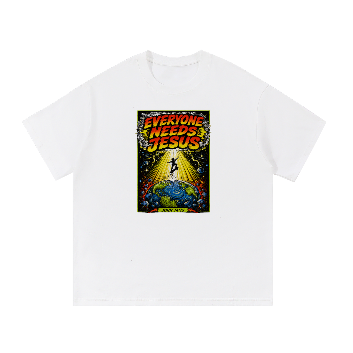 EVERYONE NEEDS JESUS [ JOHN 14:15 ] T-Shirt