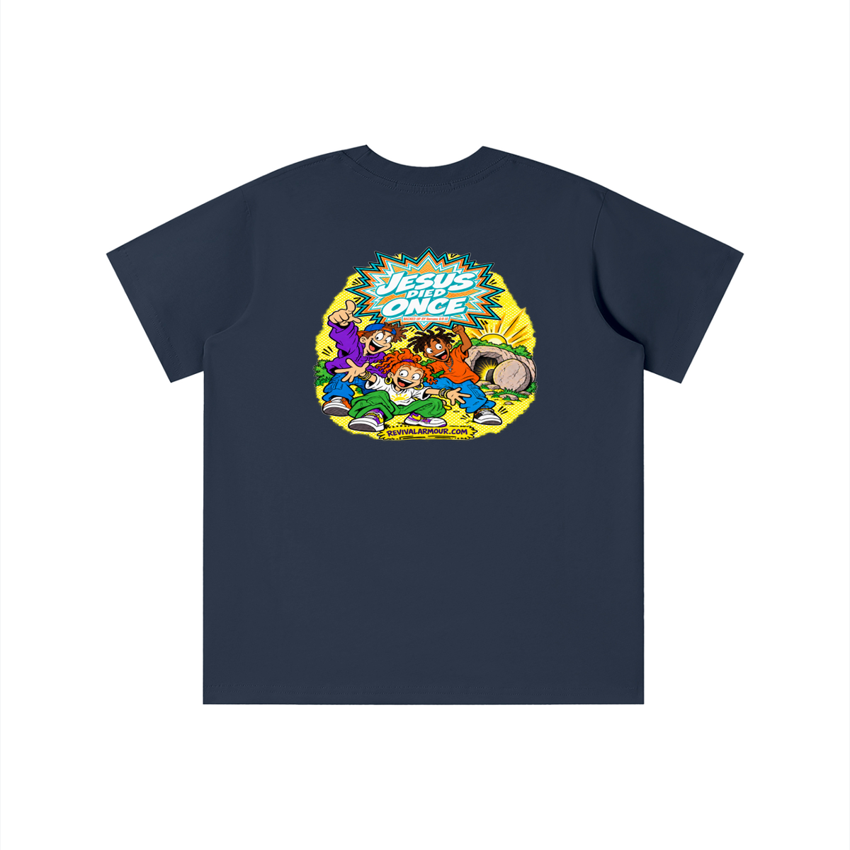 JESUS DIED ONCE BACKED UP BY Romans 6:9-10 youth T-shirt