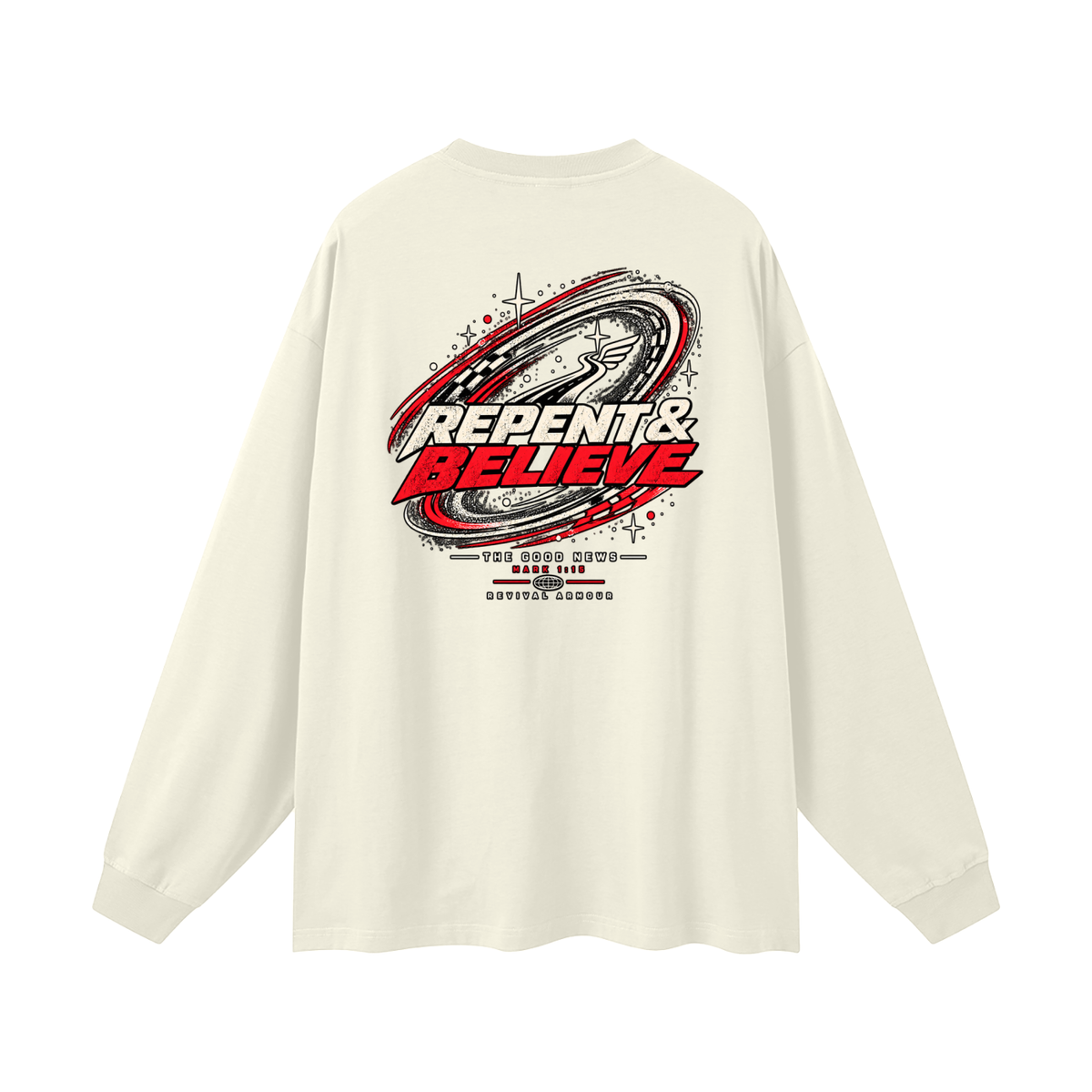 JESUS CHRIST DIED FOR OUR SINS THAT'S THE GOOD NEWS ACCORDING TO 1 CORINTHIANS 15:1-4 REPENT & BELIEVE THE GOOD NEWS - MARK 1:15 - REVIVAL ARMOUR Long Sleeve T-Shirt